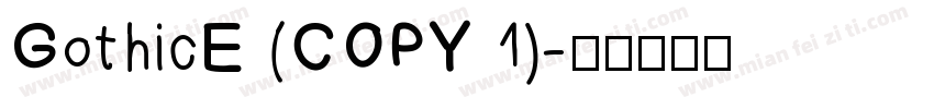GothicE (COPY 1)字体转换